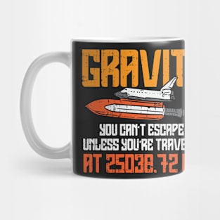 SPACE / ROCKET: Gravity You Can't Escape Mug